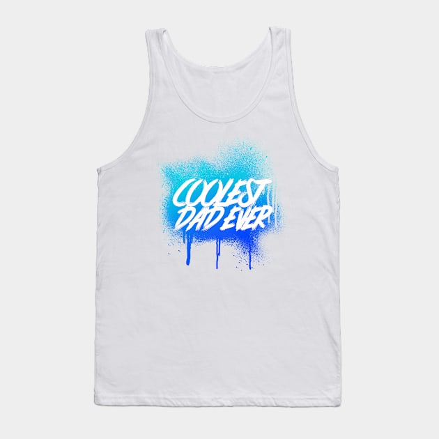 Coolest Dad Ever Tank Top by Horisondesignz